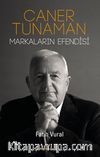 Caner Tunaman Markaların Efendisi