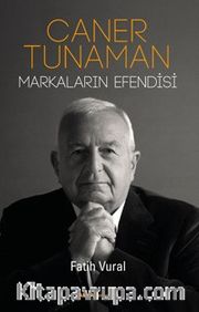 Caner Tunaman Markaların Efendisi