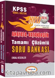 2016 KPSS Genel Kültür Anayasa Vatandaşlık Tamamı Çözümlü Soru Bankası