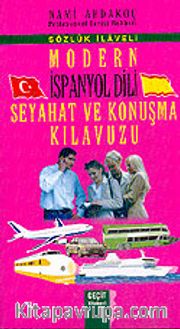 Modern İspanyol Dili Seyahat ve Konuşma Kılavuzu