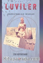 Luviler <br /> Anadolu'nun Işık İnsanları