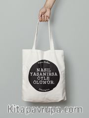 Timaş Bez Çanta (Nasıl Yaşanırsa Öyle Ölünür - Dönüşüm - Franz Kafka)