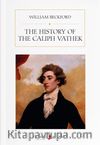 The History of the Caliph Vathek