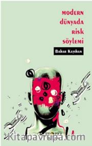 Modern Dünyada Risk Söylemi