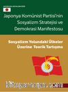 Japonya Komünist Partisi’nin Sosyalizm Stratejisi ve Demokrasi Manifestosu & Sosyalizm Yolundaki Ülkeler Üzerine Teorik Tartışma
