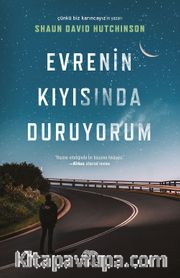 Evrenin Kıyısında Duruyorum (Ciltli)