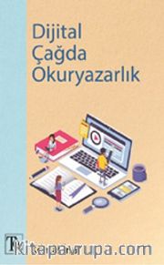Dijital Çağda Okuryazarlık