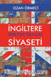 İngiltere (Birleşik Krallık) Siyaseti