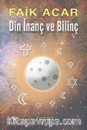 Din İnanç ve Bilinç