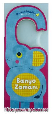 Ben Artık Büyüdüm! Oku ve As / Banyo Zamanı