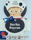 Bugün Ne Olalım? / Harika Hayvan