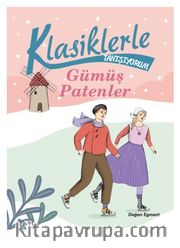 Klasiklerle Tanışıyorum / Gümüş Patenler