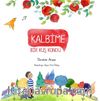 Kalbime Bir Kuş Kondu