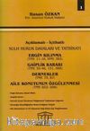 Ergin Kılınma - Gaiplik Kararı - Dernekler - Aile Konutunun Özgülenmesi (Cilt 1)