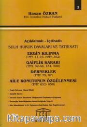 Ergin Kılınma - Gaiplik Kararı - Dernekler - Aile Konutunun Özgülenmesi (Cilt 1)