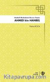 Hanbeli Mezhebinin Kurucusu Ahmet Bin Hanbel