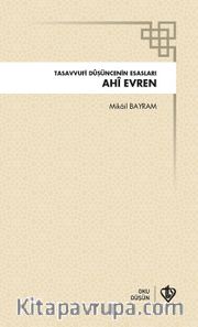 Ahi Evren <br /> Tasavvufi Düşüncenin Esasları