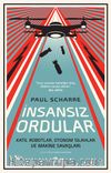 İnsansız Ordular & Katil Robotlar, Otonom Silahlar ve Makine Savaşları