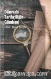 Dünyada Tarihçiliğin Gündemi