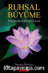 Ruhsal Büyüme & Yüksek Benliğiniz Olmak