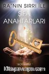 Ra’nın Sırrı İle Şifa Anahtarları (Ciltli)