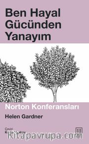 Ben Hayal Gücünden Yanayım