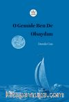 O Gemide Ben De Olsaydım