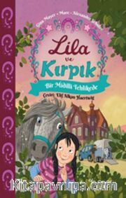 Lila ve Kırpık 2 / Bir Midilli Tehlikede