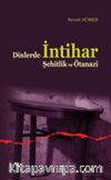Dinlerde İntihar Şehitlik ve Ötanazi