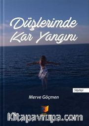 Düşlerimde Kar Yangını