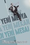 Yeni Medya Yeni Mekan Yeni Mesaj