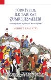 Türkiye'de İlk Tarikat Zümreleşmeleri