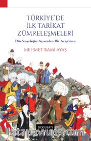 Türkiye'de İlk Tarikat Zümreleşmeleri
