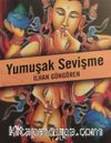 Yumuşak Sevişme