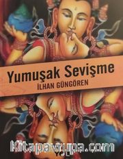 Yumuşak Sevişme