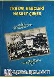 Trakya Gençleri Hasret Çeker