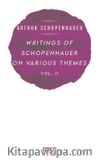 Writings Of Schopenhauer On Various Themes Vol. II