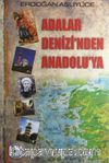 Adalar Denizi'nden Anadolu'ya