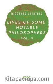 Lives Of Some Notable Philosophers Vol . II