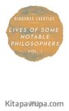 Lives Of Some Notable Philosophers Vol . I