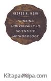 Thinking Individually in Scientific Methodology