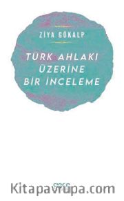 Türk Ahlakı Üzerine Bir İnceleme