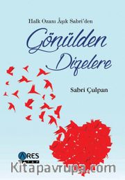 Halk Ozanı Aşık Sabri’den Gönülden Dizelere