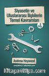 Siyasetin ve Uluslararası İlişkilerin Temel Kavramları