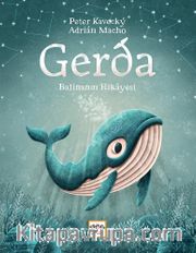 Gerda (Ciltli) <br /> Balinanın Hikayesi
