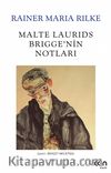 Malte Laurıds Brıgge’nin Notları