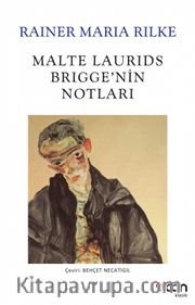 Malte Laurıds Brıgge’nin Notları