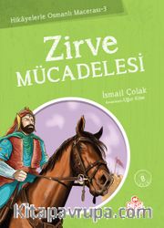 Zirve Mücadelesi / Hikayelerle Osmanlı Macerası 3