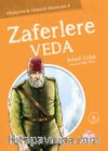 Zaferlere Veda / Hikayelerle Osmanlı Macerası -4