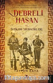 Debreli Hasan ve İntikam Muhacirleri